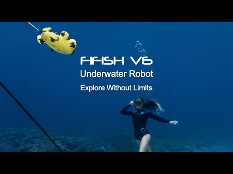 FIFISH V6 | Explore Without Limits